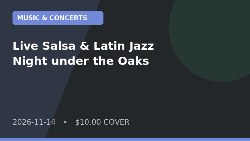 Live Salsa & Latin Jazz Night under the Oaks