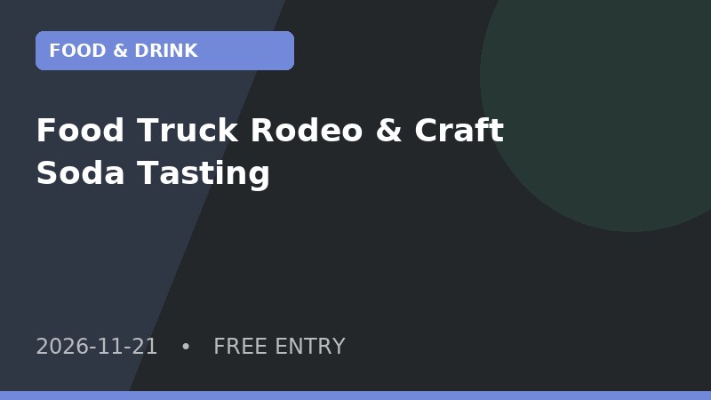 Food Truck Rodeo & Craft Soda Tasting